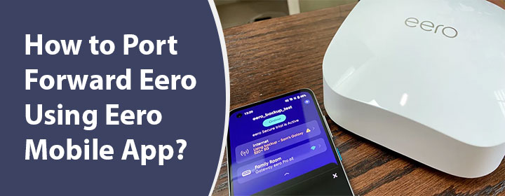 Port-Forward-Eero-Using-Eero-Mobile-App