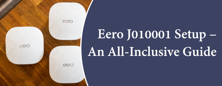 Eero J010001 Setup An All Inclusive